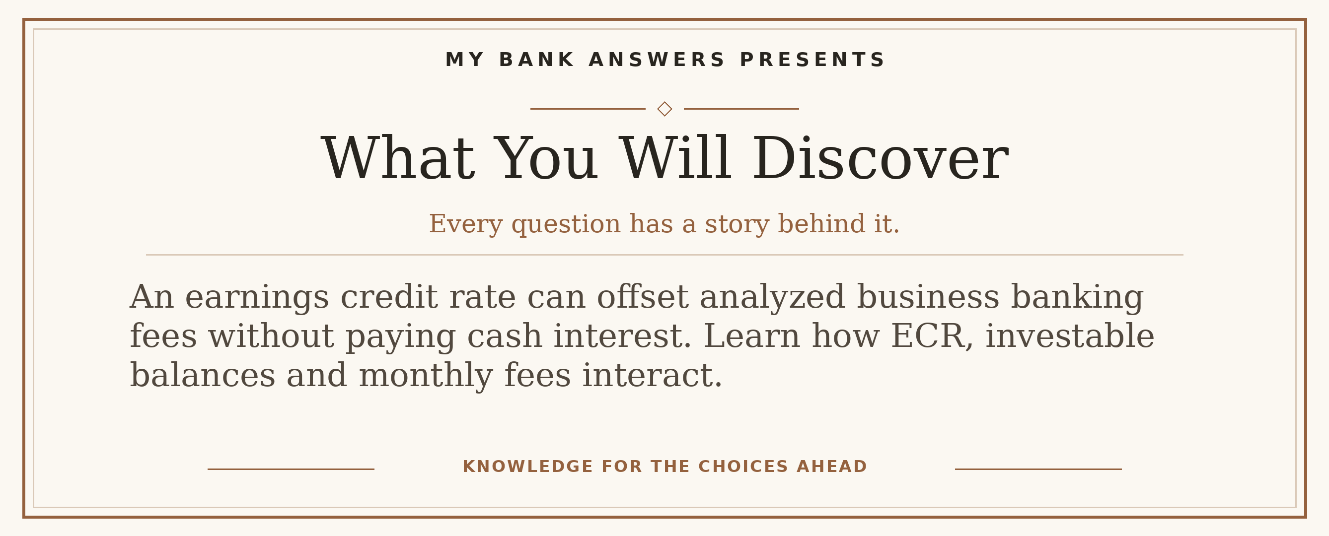 Editorial introduction: An earnings credit rate can offset analyzed business banking fees without paying cash interest. Learn how ECR, investable balances and monthly