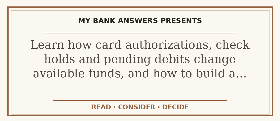Editorial guide: Learn how card authorizations, check holds and pending debits change available funds, and how to build a…