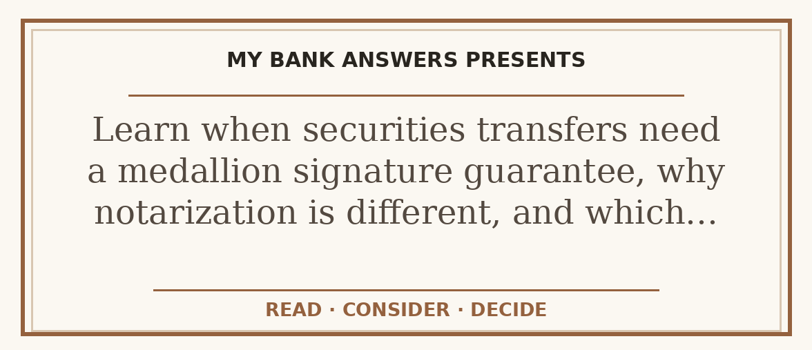 Editorial guide: Learn when securities transfers need a medallion signature guarantee, why notarization is different, and which…