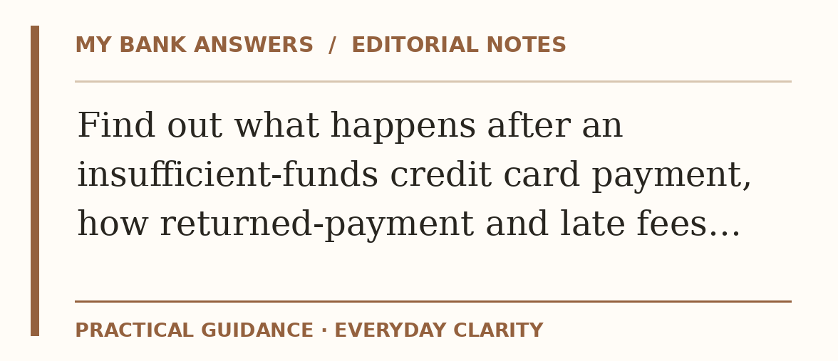 Editorial guide: Find out what happens after an insufficient-funds credit card payment, how returned-payment and late fees…