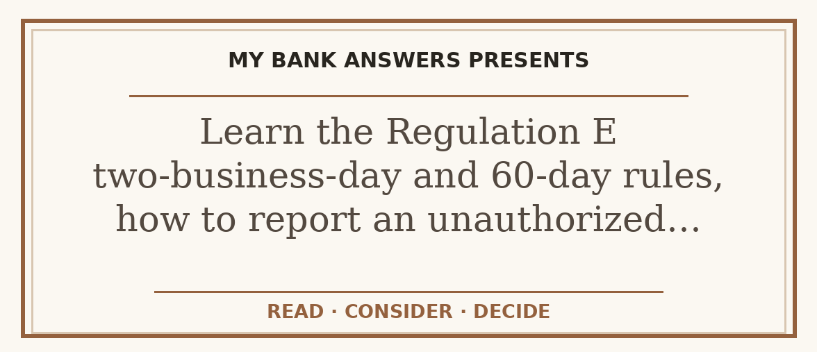 Editorial guide: Learn the Regulation E two-business-day and 60-day rules, how to report an unauthorized…