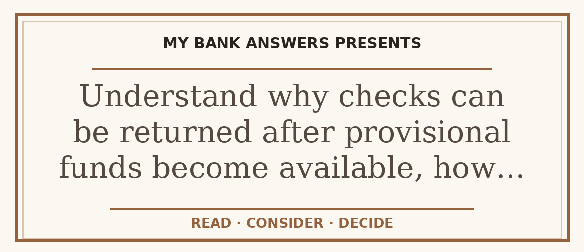 Editorial guide: Understand why checks can be returned after provisional funds become available, how…