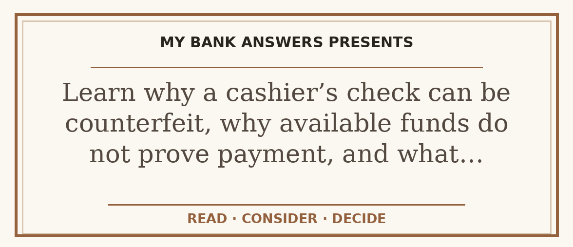 Editorial guide: Learn why a cashier’s check can be counterfeit, why available funds do not prove payment, and what…