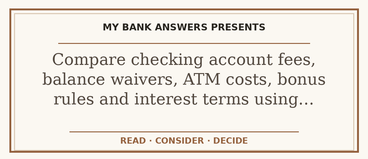 Editorial guide: Compare checking account fees, balance waivers, ATM costs, bonus rules and interest terms using…
