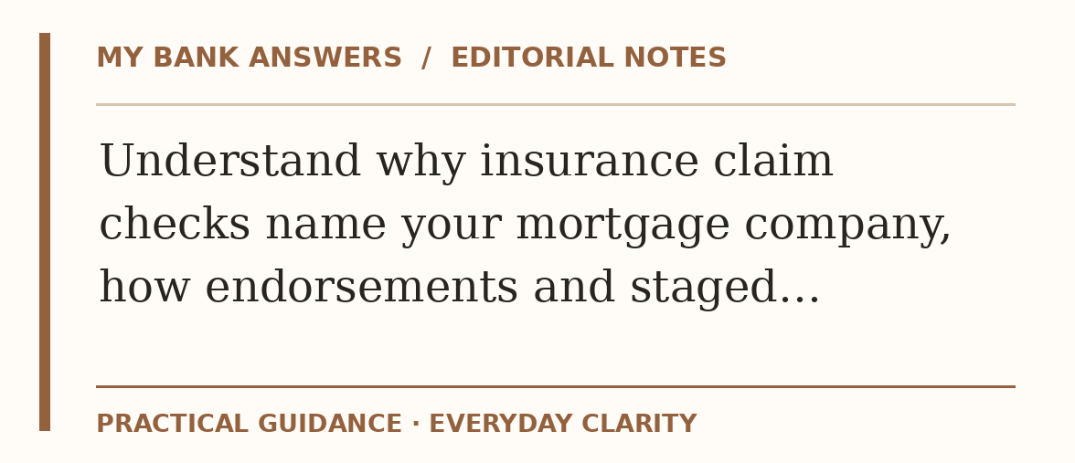 Editorial guide: Understand why insurance claim checks name your mortgage company, how endorsements and staged…