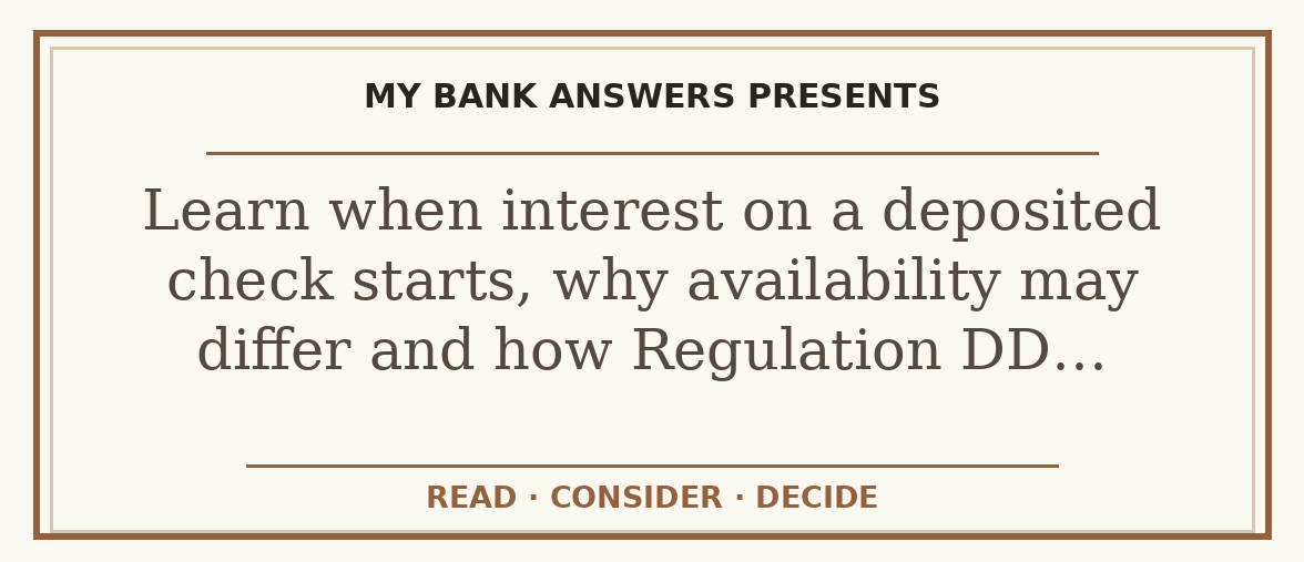 Editorial guide: Learn when interest on a deposited check starts, why availability may differ and how Regulation DD…