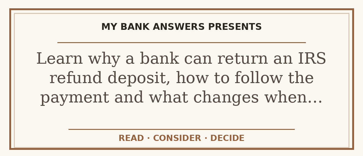 Editorial guide: Learn why a bank can return an IRS refund deposit, how to follow the payment and what changes when…