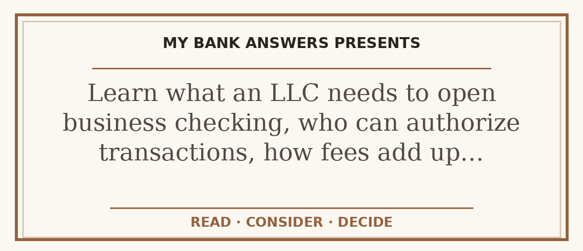 Editorial guide: Learn what an LLC needs to open business checking, who can authorize transactions, how fees add up…