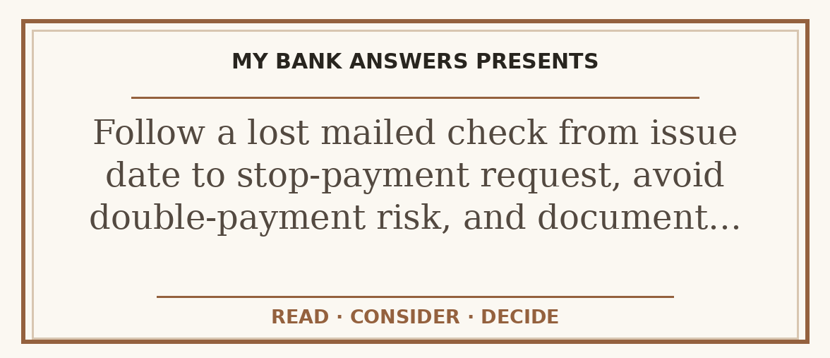 Editorial guide: Follow a lost mailed check from issue date to stop-payment request, avoid double-payment risk, and document…