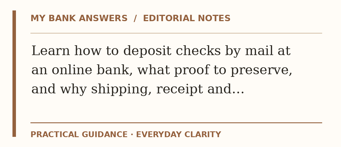 Editorial guide: Learn how to deposit checks by mail at an online bank, what proof to preserve, and why shipping, receipt and…