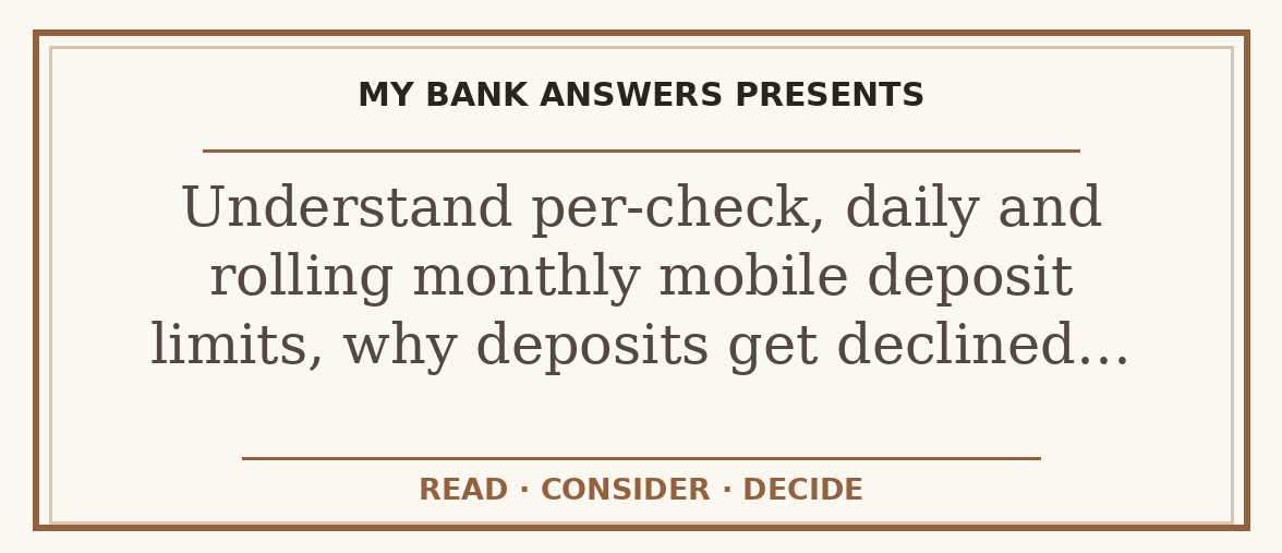 Editorial guide: Understand per-check, daily and rolling monthly mobile deposit limits, why deposits get declined…