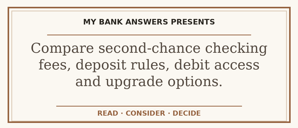 Editorial guide: Compare second-chance checking fees, deposit rules, debit access and upgrade options.