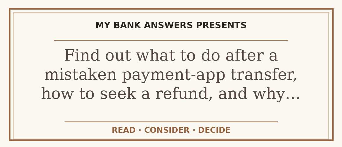 Editorial guide: Find out what to do after a mistaken payment-app transfer, how to seek a refund, and why…