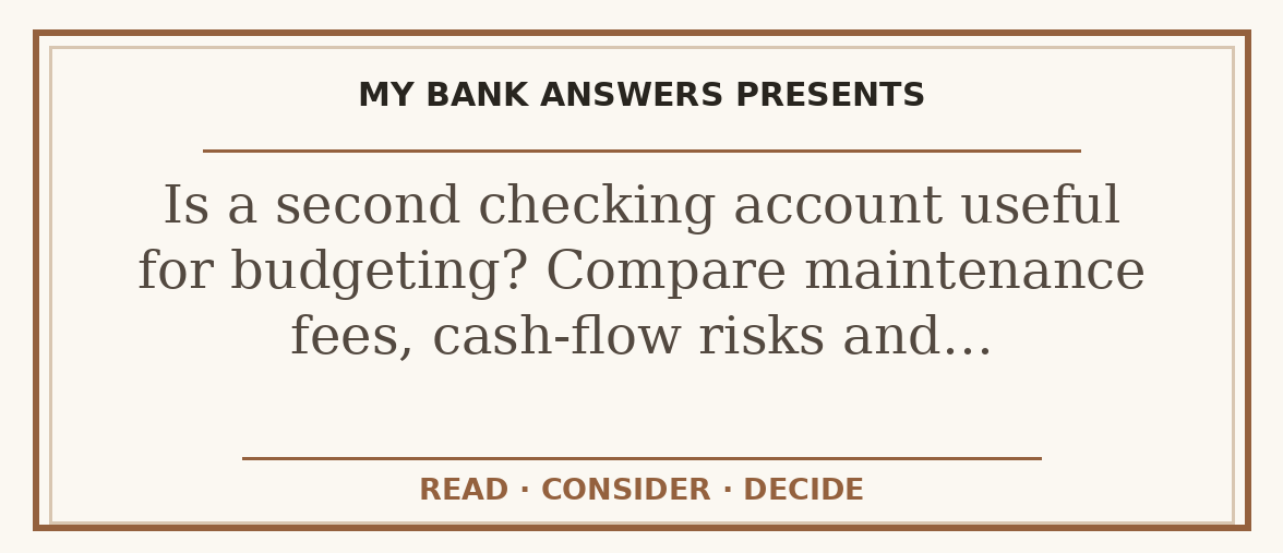 Editorial guide: Is a second checking account useful for budgeting? Compare maintenance fees, cash-flow risks and…