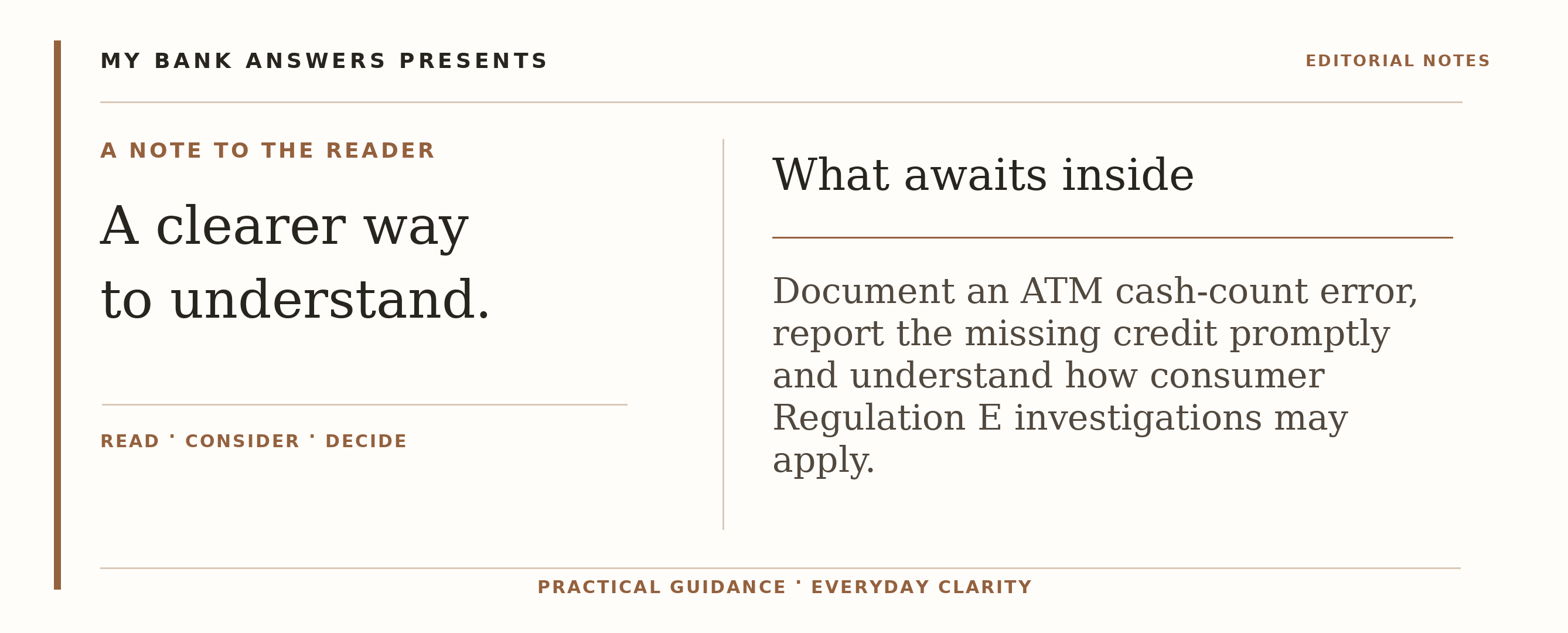 Editorial introduction: Document an ATM cash-count error, report the missing credit promptly and understand how consumer Regulation E investigations may apply.