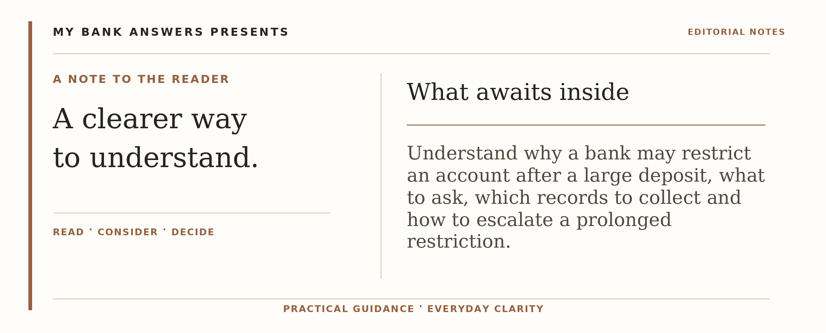 Editorial introduction: Understand why a bank may restrict an account after a large deposit, what to ask, which records to collect and how to escalate a prolonged res