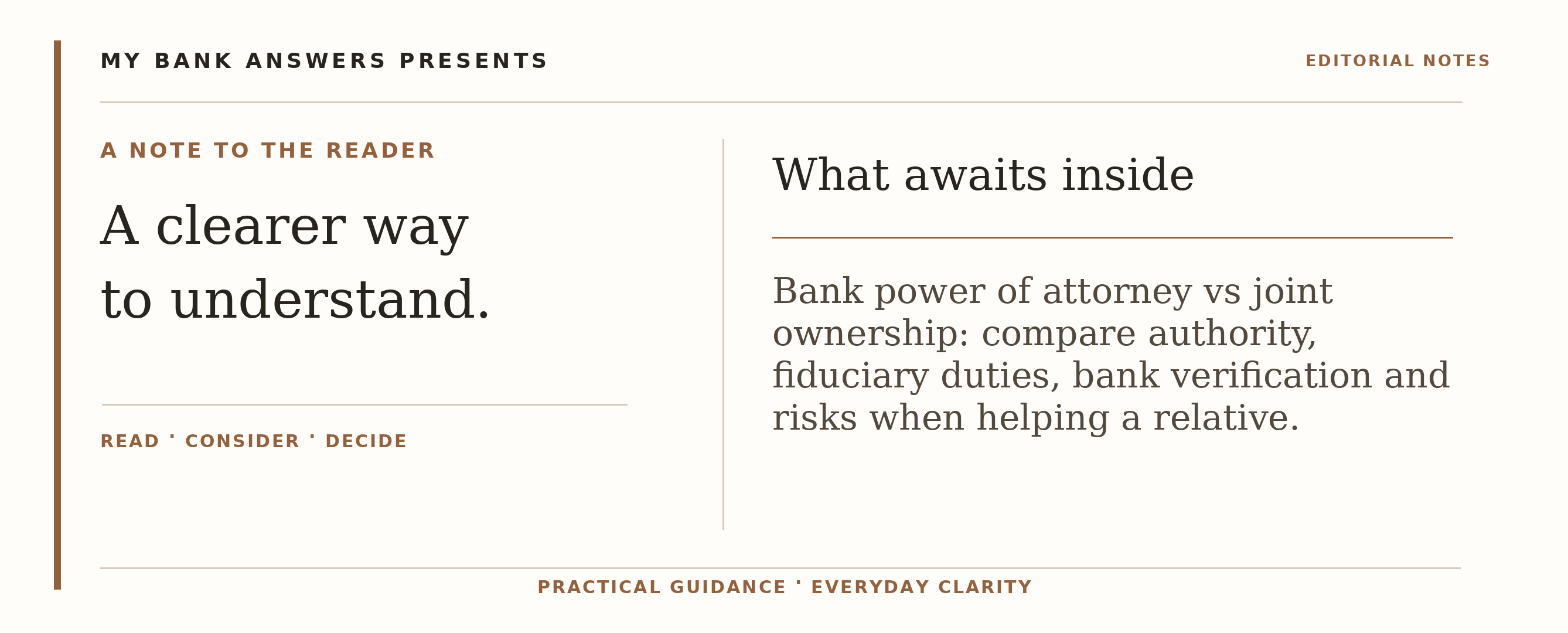 Editorial introduction: Bank power of attorney vs joint ownership: compare authority, fiduciary duties, bank verification and risks when helping a relative.