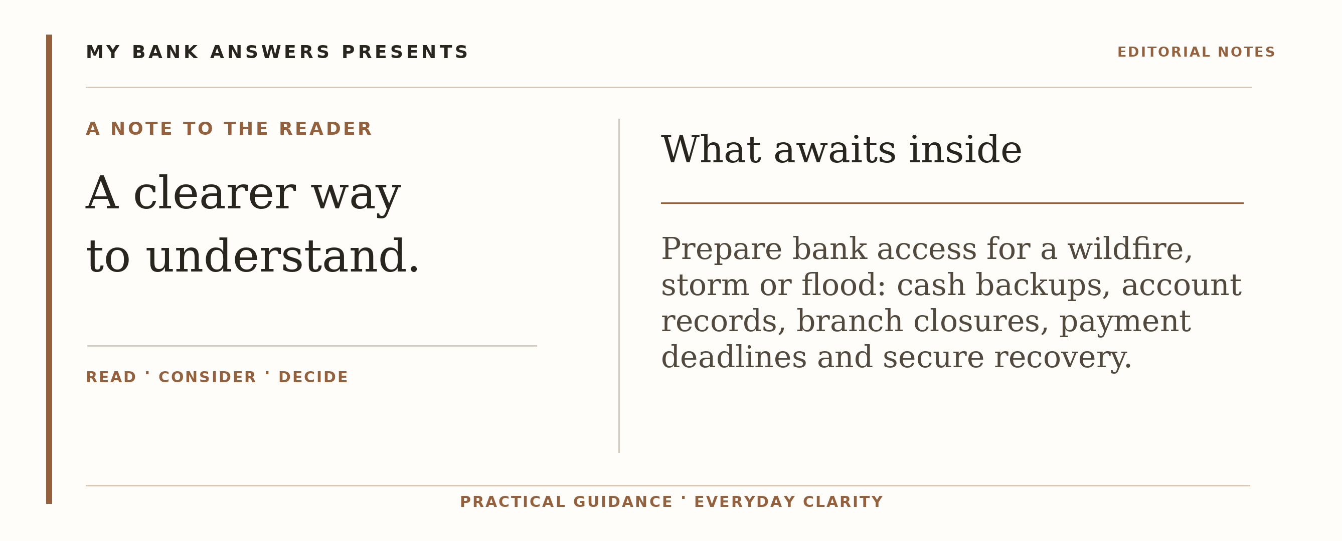 Editorial introduction: Prepare bank access for a wildfire, storm or flood: cash backups, account records, branch closures, payment deadlines and secure recovery.