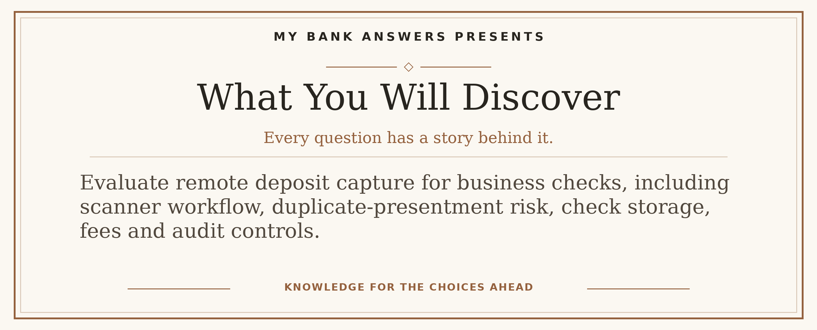 Editorial introduction: Evaluate remote deposit capture for business checks, including scanner workflow, duplicate-presentment risk, check storage, fees and audit con