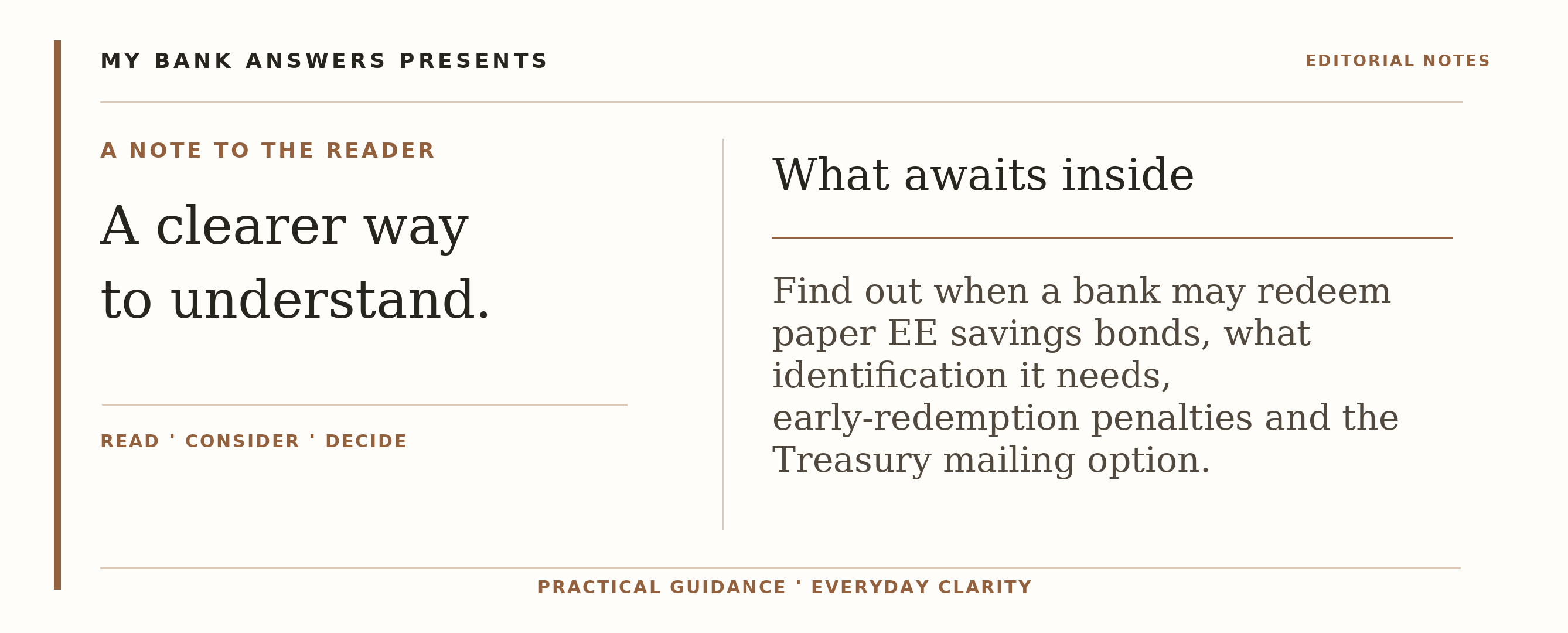 Editorial introduction: Find out when a bank may redeem paper EE savings bonds, what identification it needs, early-redemption penalties and the Treasury mailing opti