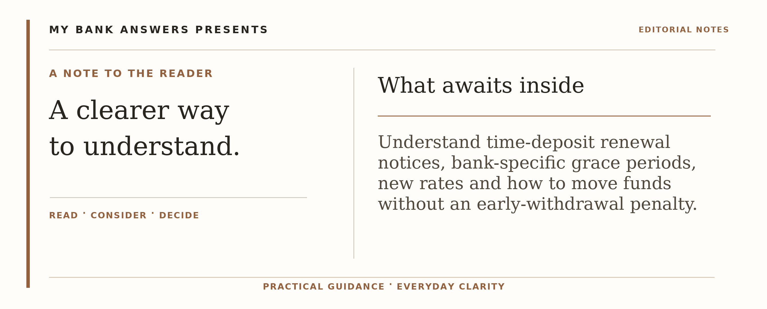 Editorial introduction: Understand time-deposit renewal notices, bank-specific grace periods, new rates and how to move funds without an early-withdrawal penalty.