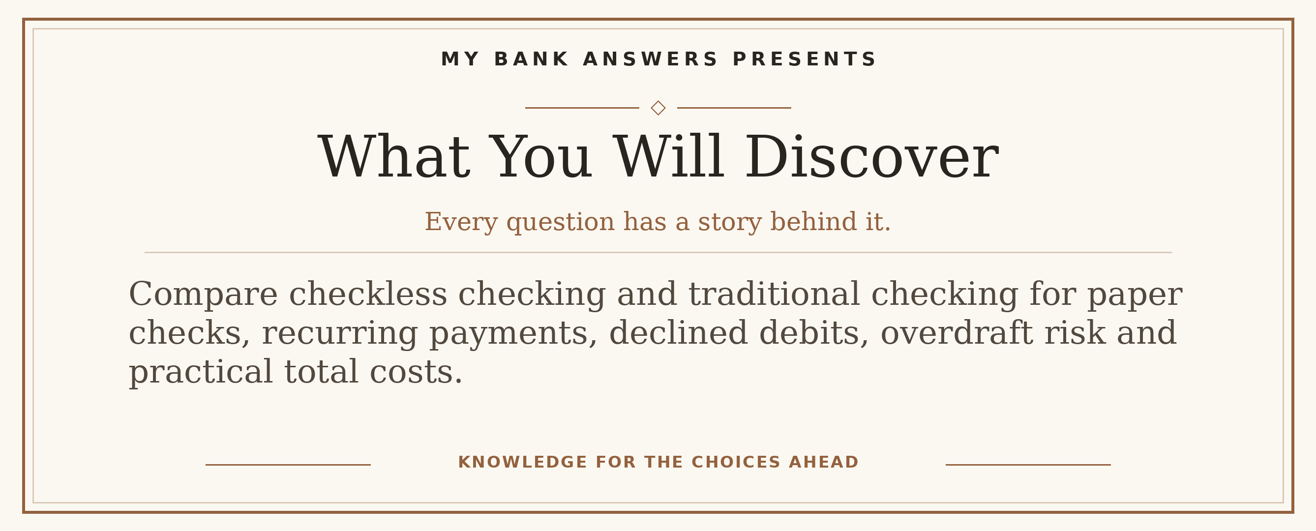 Editorial introduction: Compare checkless checking and traditional checking for paper checks, recurring payments, declined debits, overdraft risk and practical total
