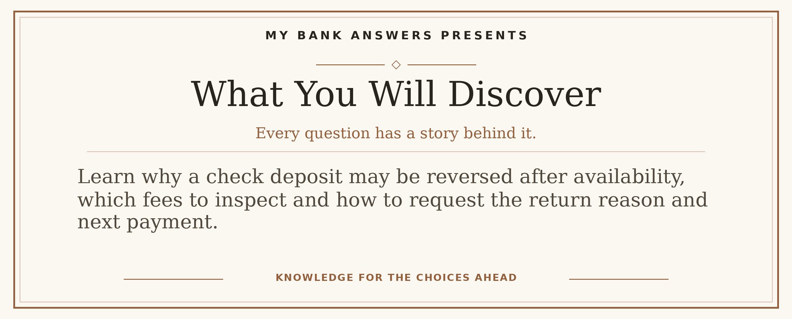 Editorial introduction: Learn why a check deposit may be reversed after availability, which fees to inspect and how to request the return reason and next payment.