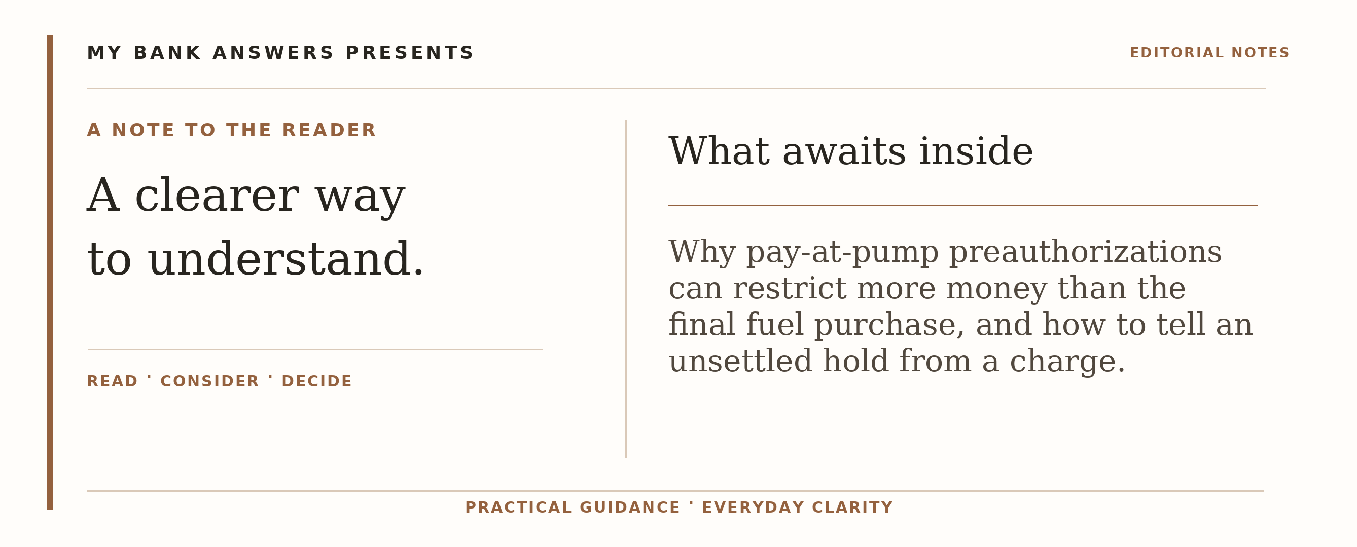 Editorial introduction: Why pay-at-pump preauthorizations can restrict more money than the final fuel purchase, and how to tell an unsettled hold from a charge.