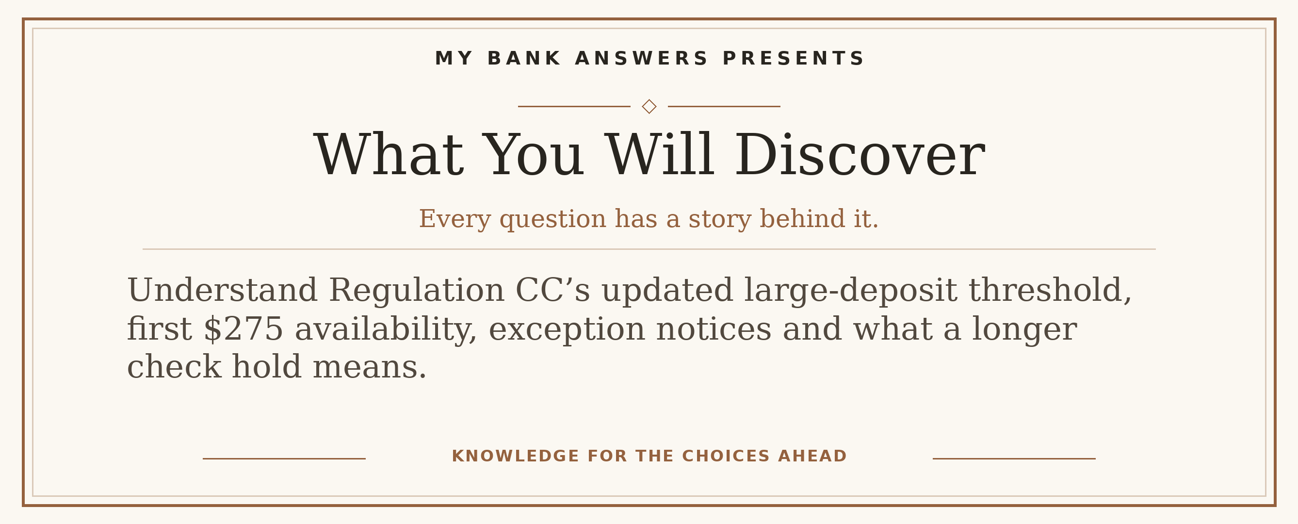 Editorial introduction: Understand Regulation CC’s updated large-deposit threshold, first $275 availability, exception notices and what a longer check hold means.
