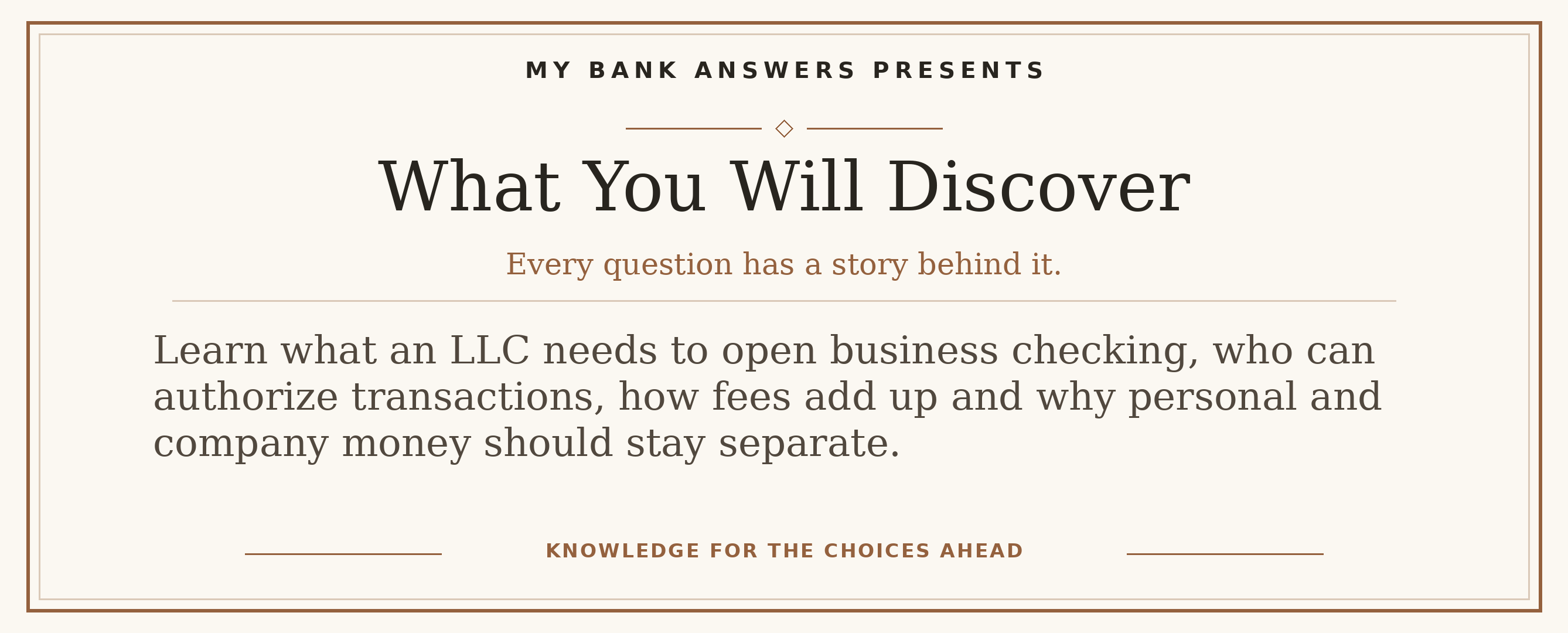 Editorial introduction: Learn what an LLC needs to open business checking, who can authorize transactions, how fees add up and why personal and company money should s