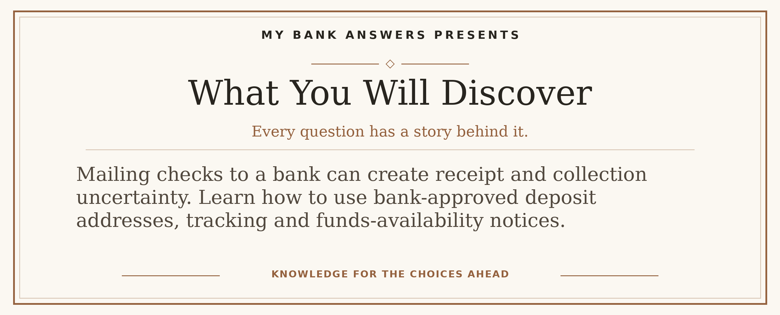 Editorial introduction: Mailing checks to a bank can create receipt and collection uncertainty. Learn how to use bank-approved deposit addresses, tracking and funds-a