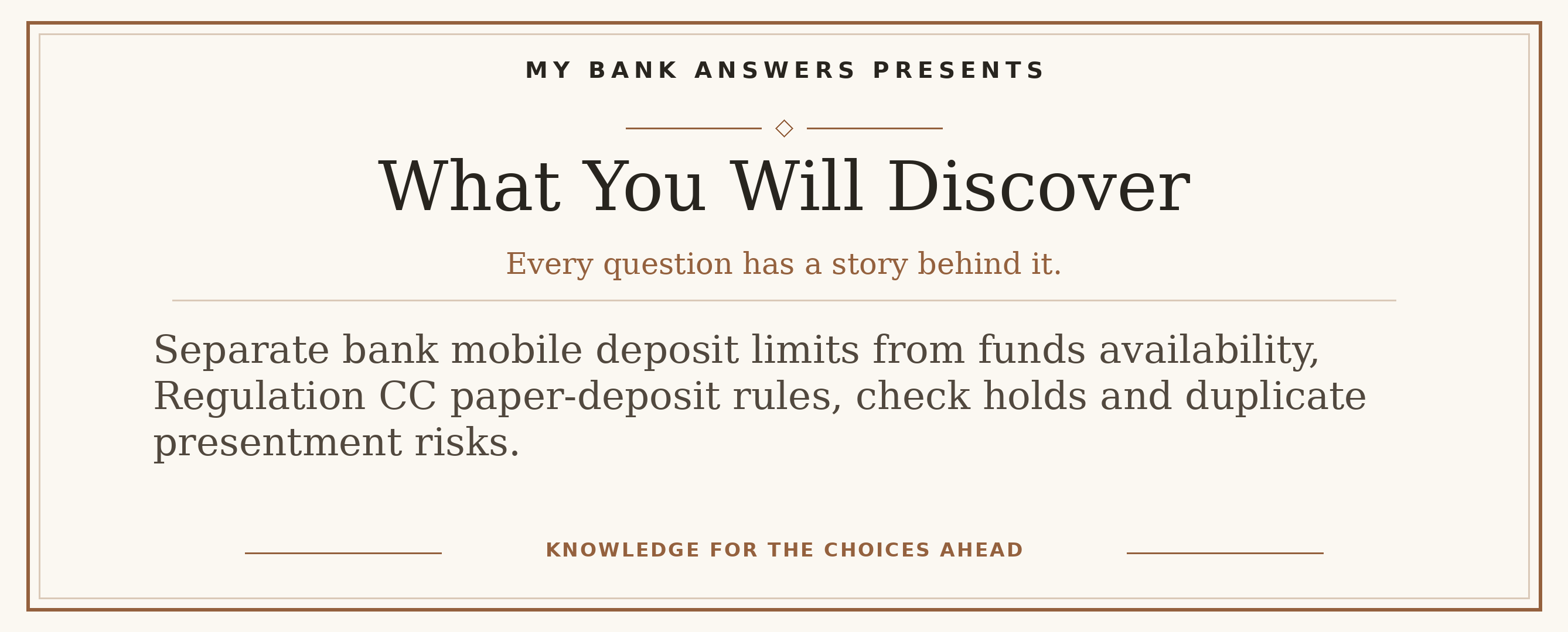 Editorial introduction: Separate bank mobile deposit limits from funds availability, Regulation CC paper-deposit rules, check holds and duplicate presentment risks.