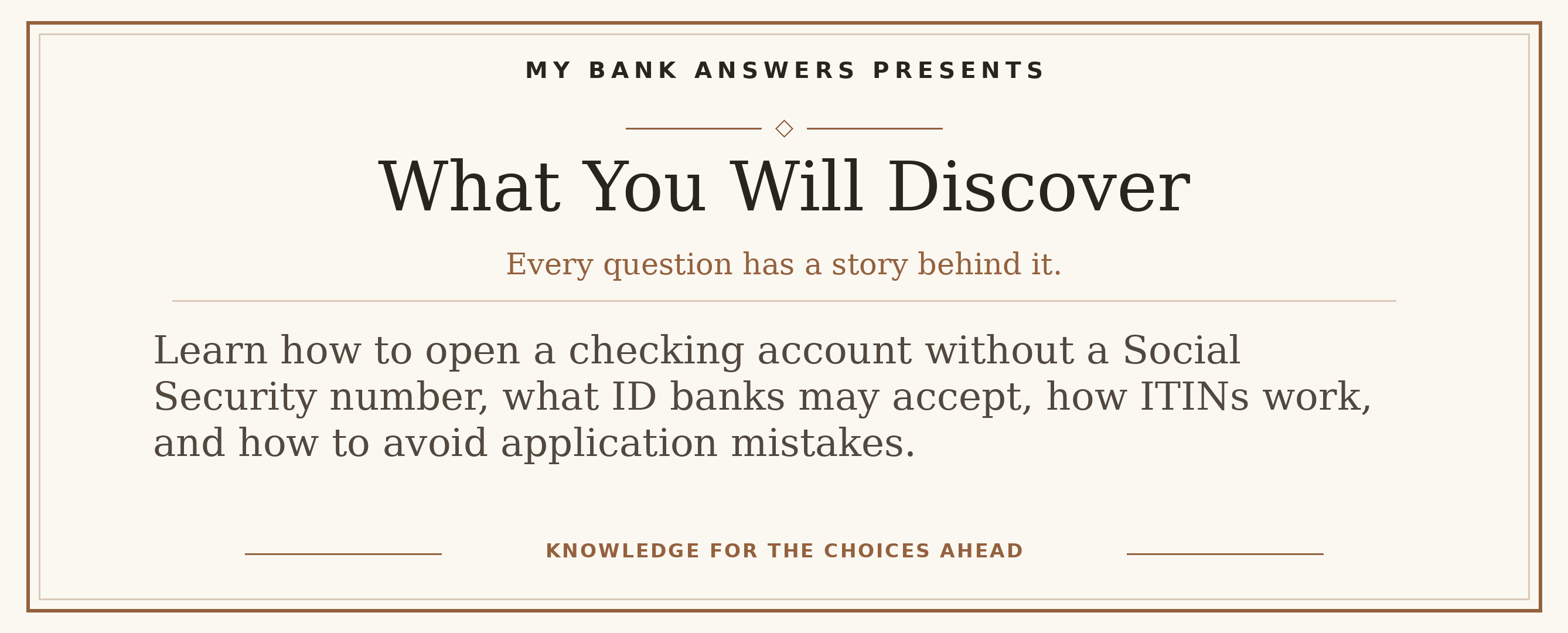 Editorial introduction: Learn how to open a checking account without a Social Security number, what ID banks may accept, how ITINs work, and how to avoid application