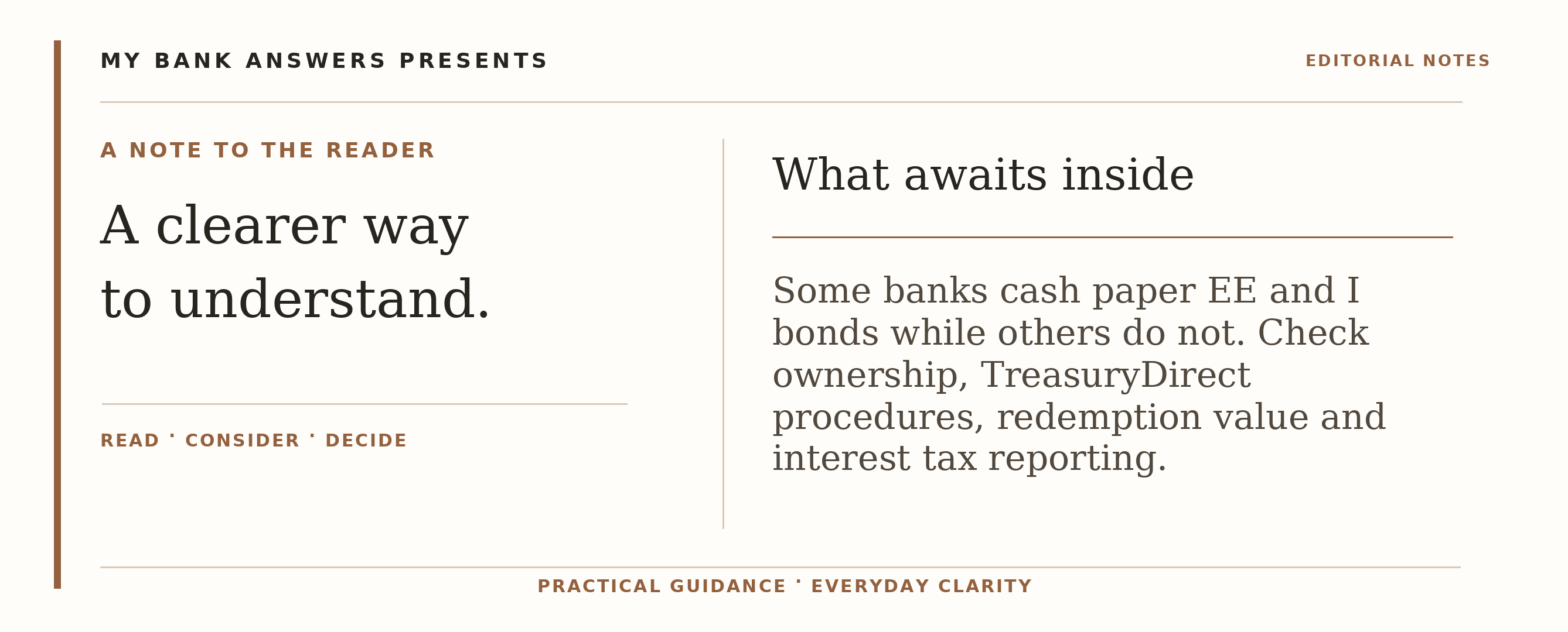 Editorial introduction: Some banks cash paper EE and I bonds while others do not. Check ownership, TreasuryDirect procedures, redemption value and interest tax report