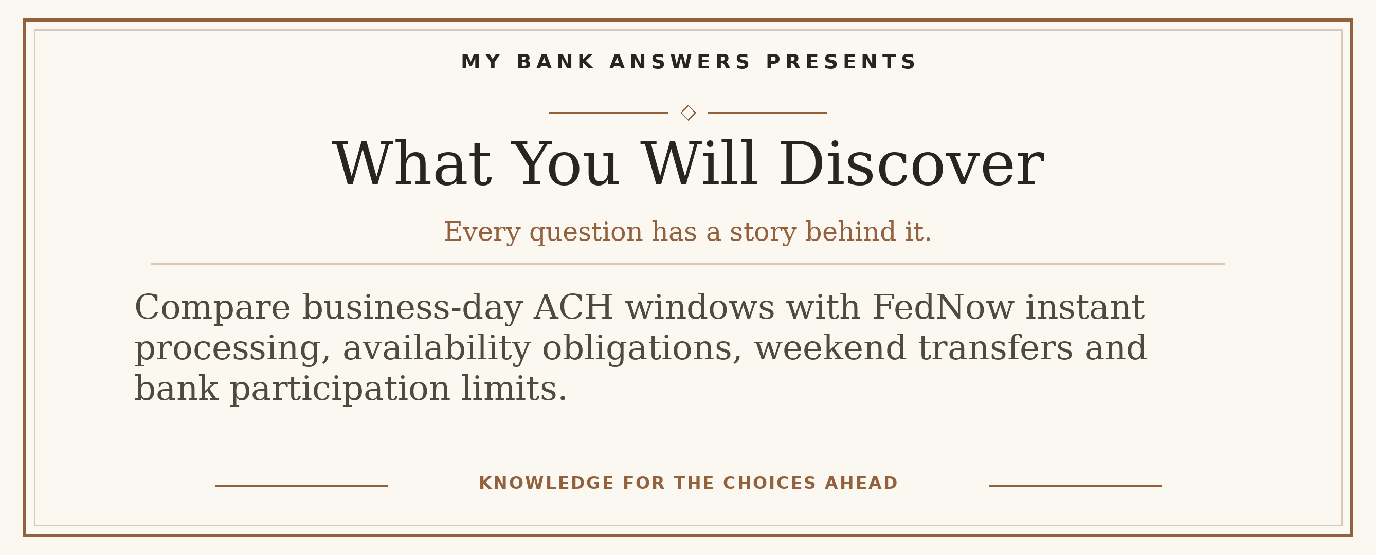 Editorial introduction: Compare business-day ACH windows with FedNow instant processing, availability obligations, weekend transfers and bank participation limits.