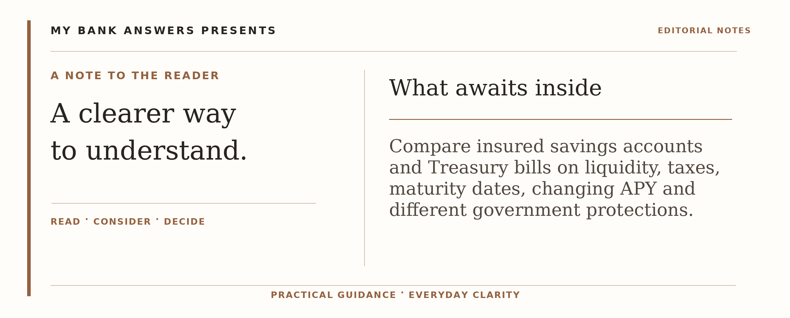 Editorial introduction: Compare insured savings accounts and Treasury bills on liquidity, taxes, maturity dates, changing APY and different government protections.