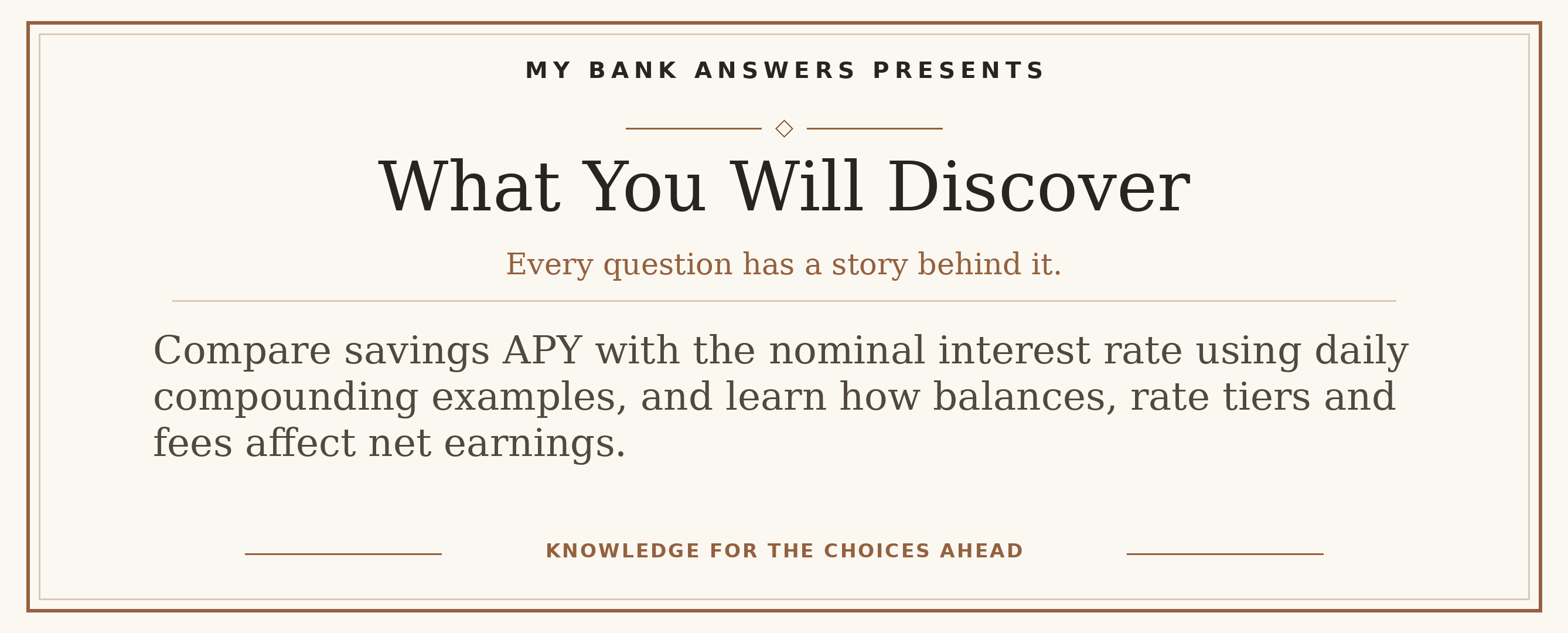 Editorial introduction: Compare savings APY with the nominal interest rate using daily compounding examples, and learn how balances, rate tiers and fees affect net ea