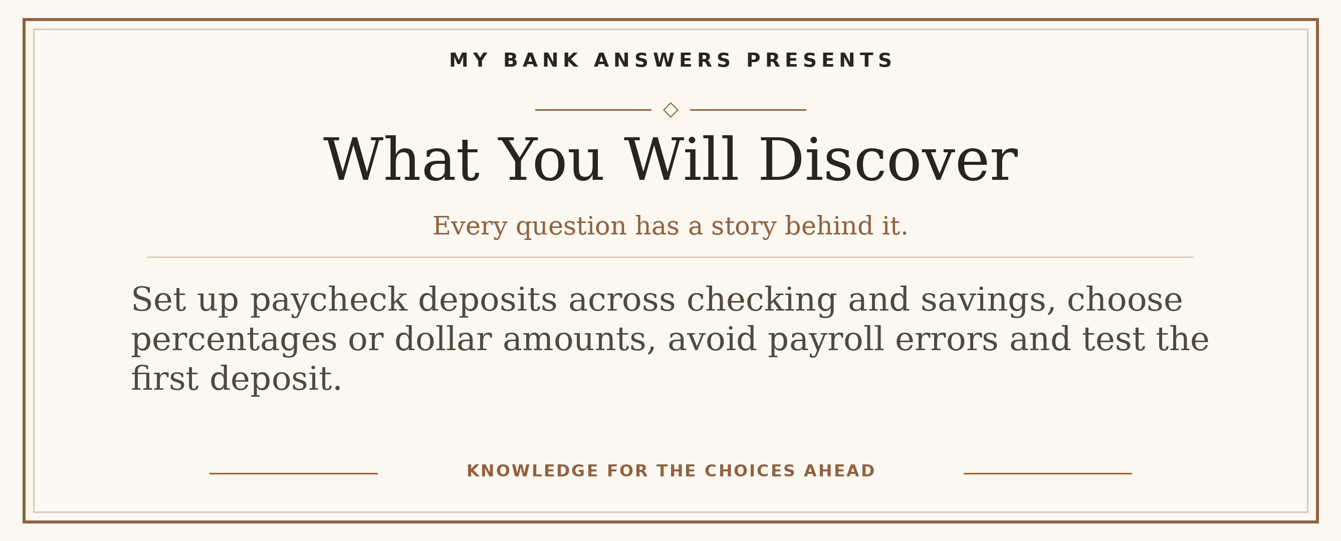 Editorial introduction: Set up paycheck deposits across checking and savings, choose percentages or dollar amounts, avoid payroll errors and test the first deposit.