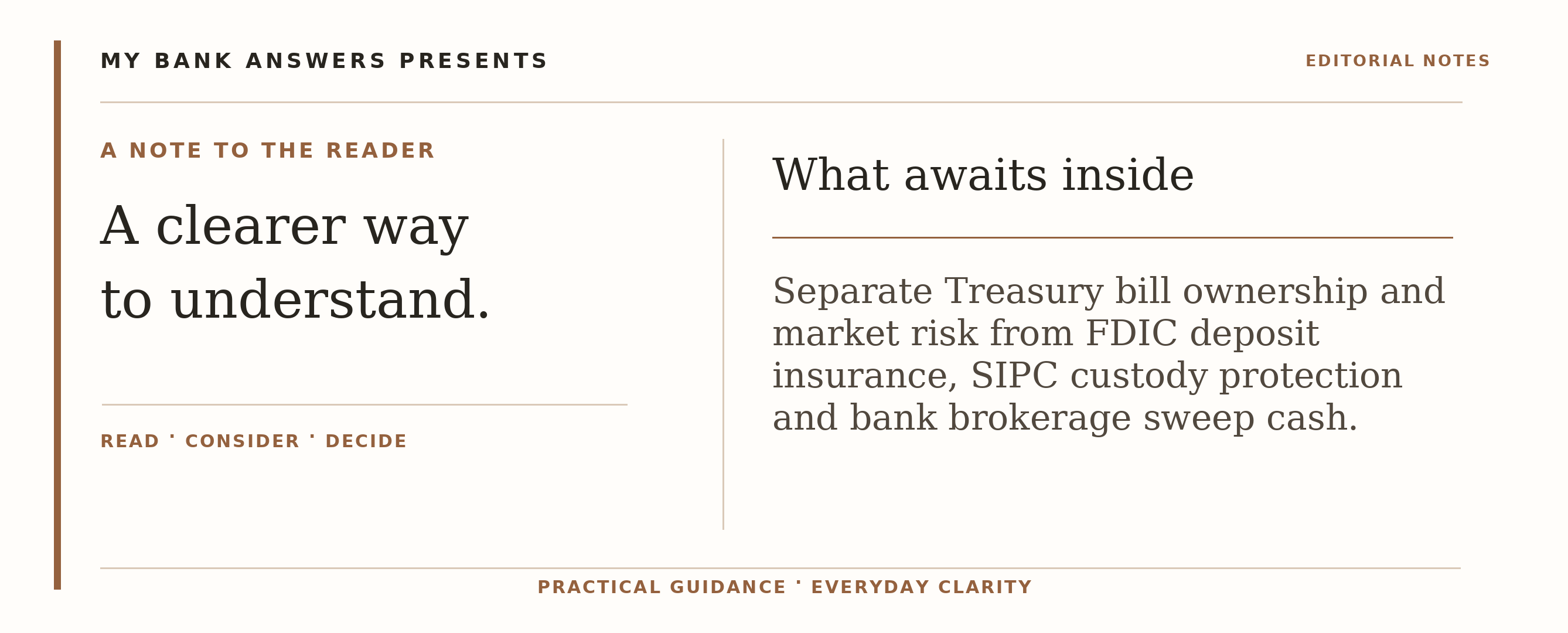 Editorial introduction: Separate Treasury bill ownership and market risk from FDIC deposit insurance, SIPC custody protection and bank brokerage sweep cash.