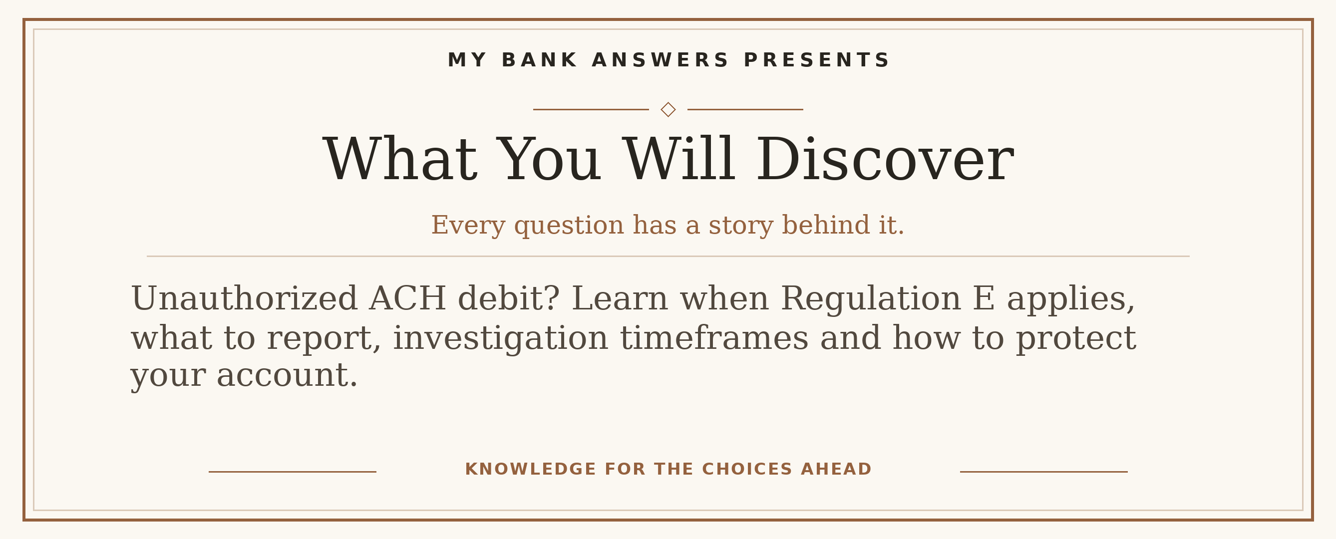 Editorial introduction: Unauthorized ACH debit? Learn when Regulation E applies, what to report, investigation timeframes and how to protect your account.