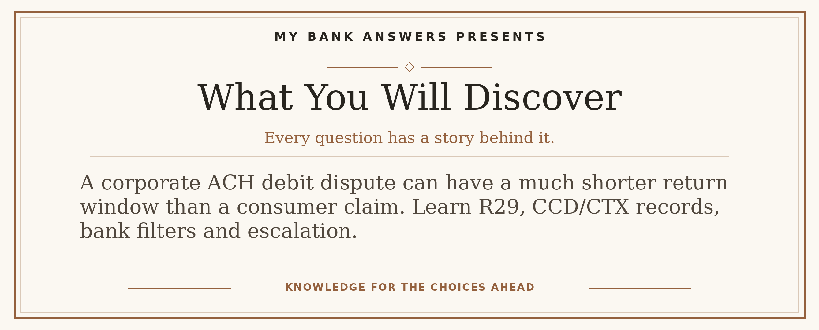 Editorial introduction: A corporate ACH debit dispute can have a much shorter return window than a consumer claim. Learn R29, CCD/CTX records, bank filters and escala