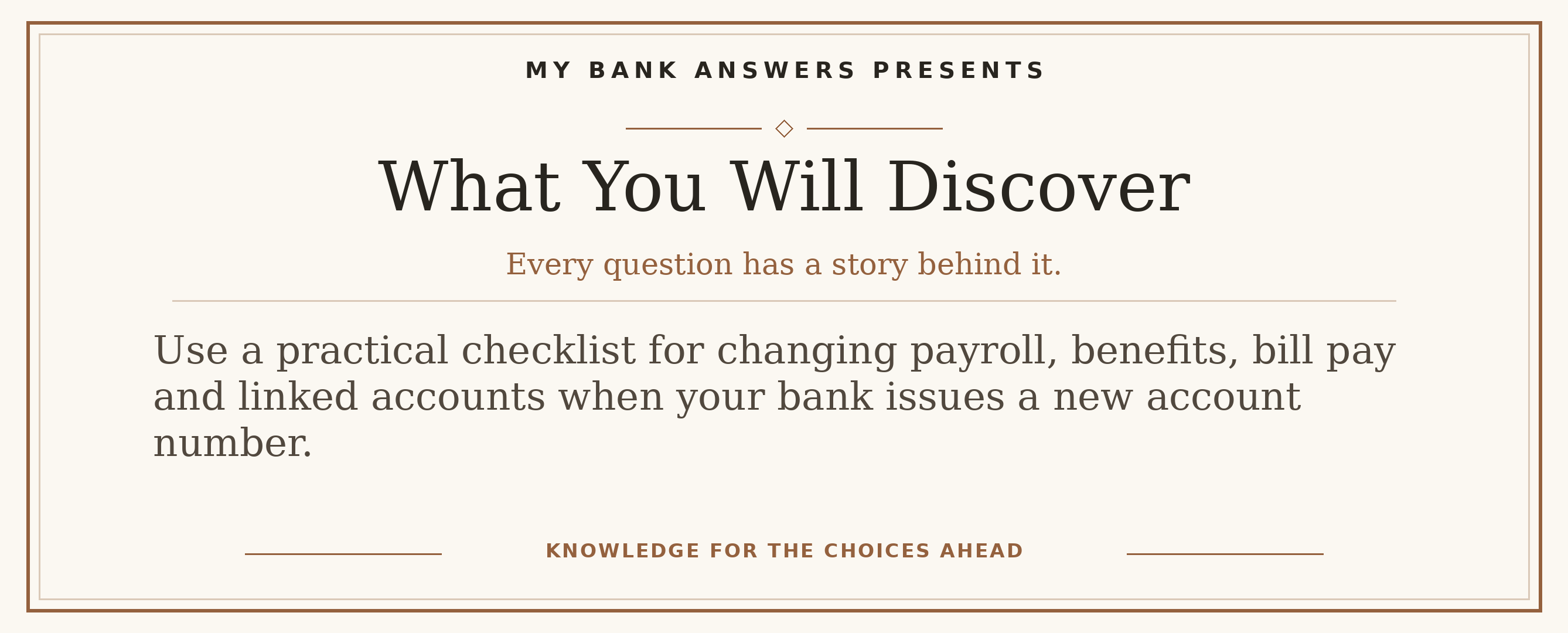 Editorial introduction: Use a practical checklist for changing payroll, benefits, bill pay and linked accounts when your bank issues a new account number.