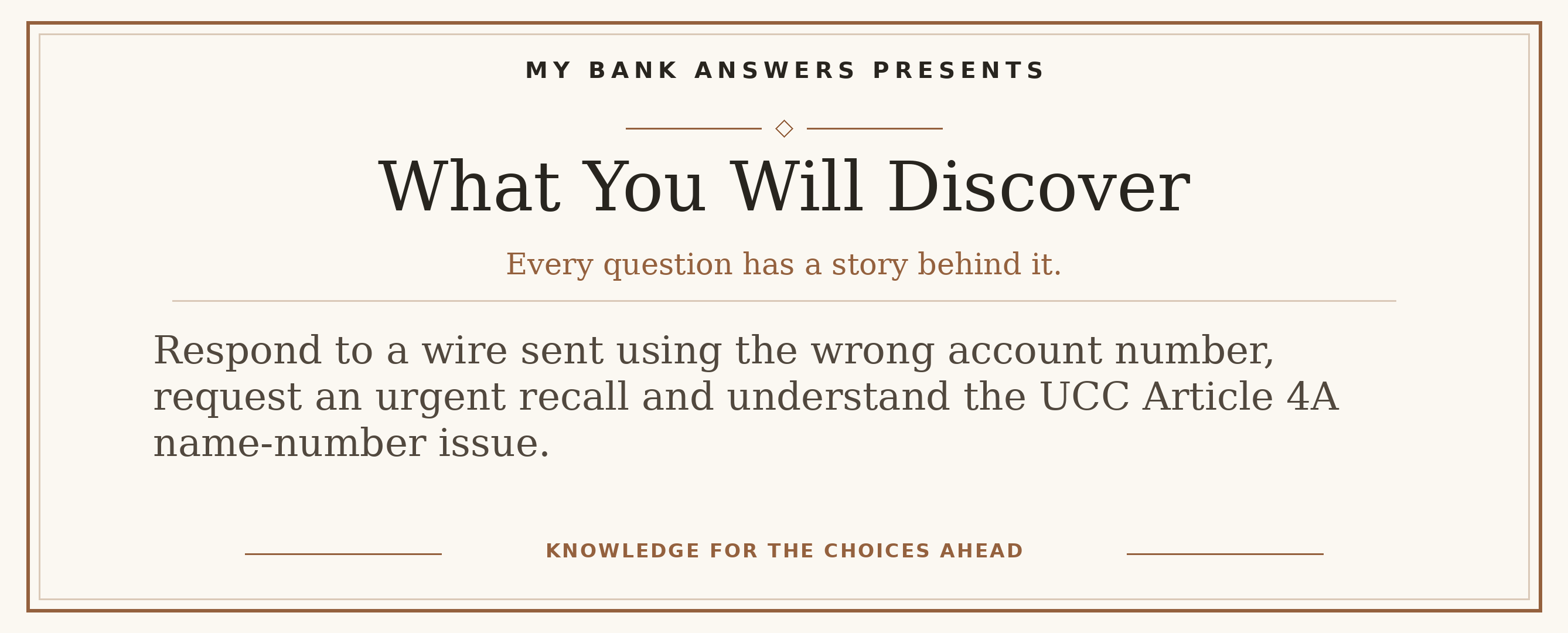 Editorial introduction: Respond to a wire sent using the wrong account number, request an urgent recall and understand the UCC Article 4A name-number issue.