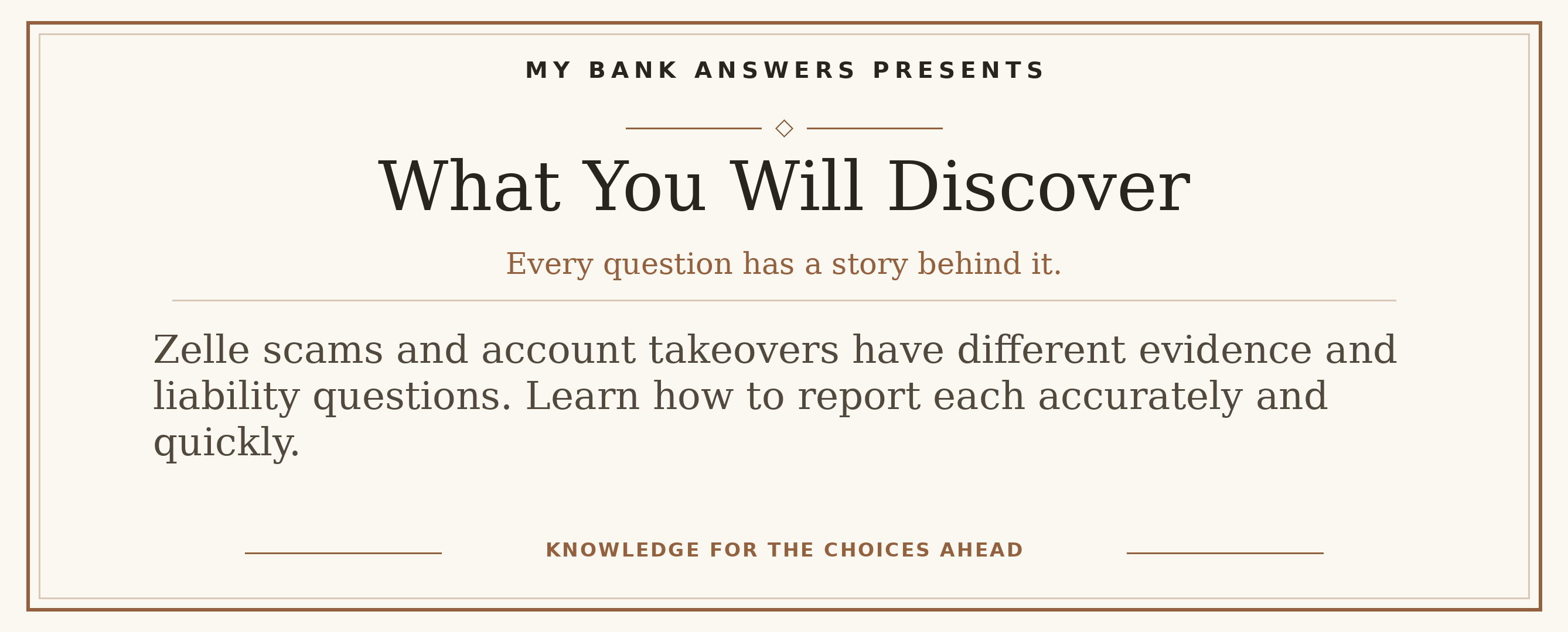 Editorial introduction: Zelle scams and account takeovers have different evidence and liability questions. Learn how to report each accurately and quickly.