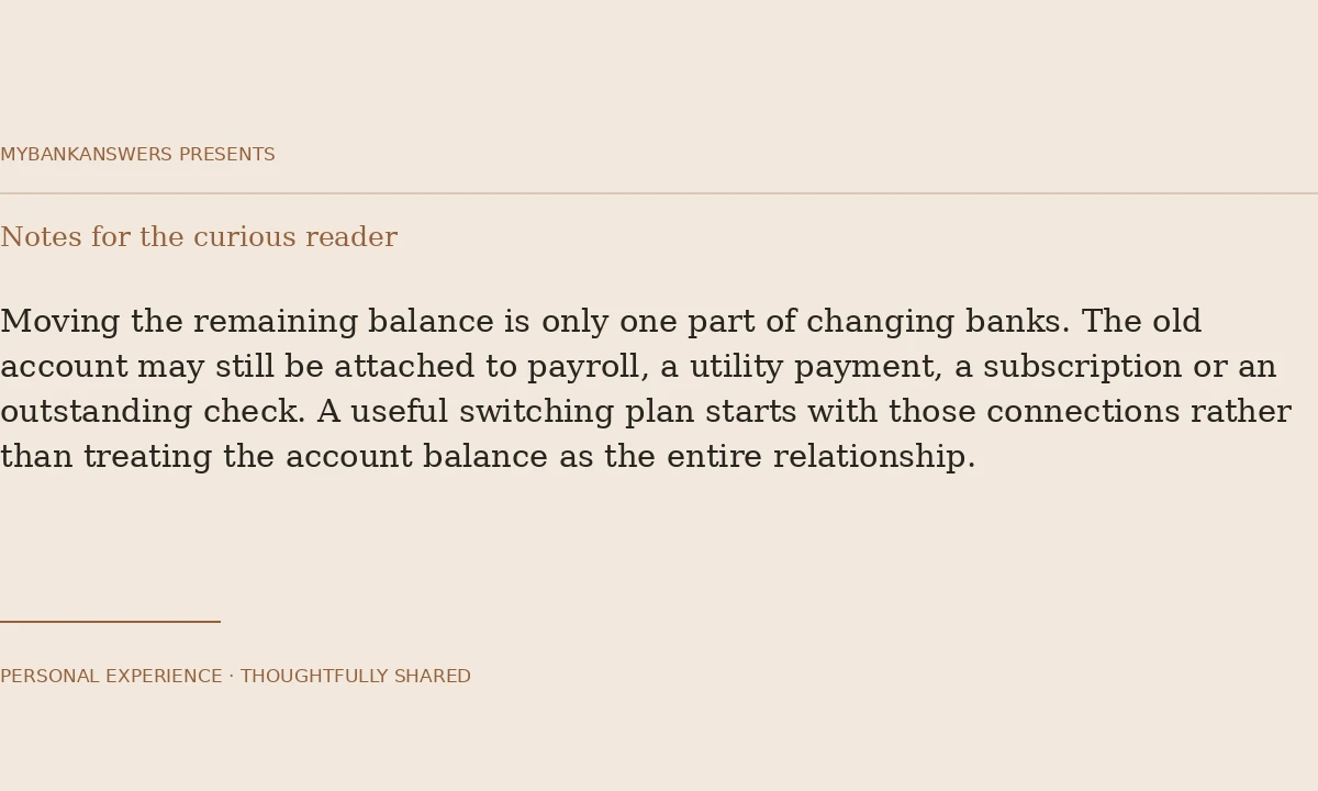 Switching banks is a sequence, not a single transfer