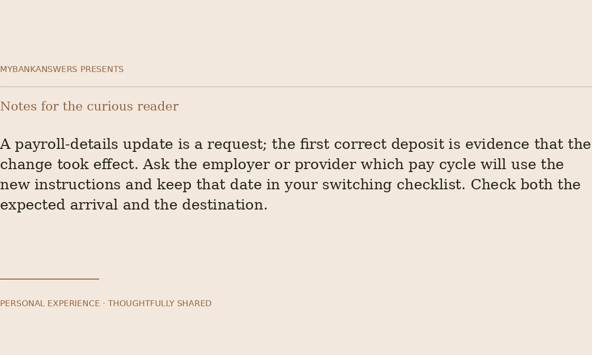 Confirm the first payroll deposit after switching banks
