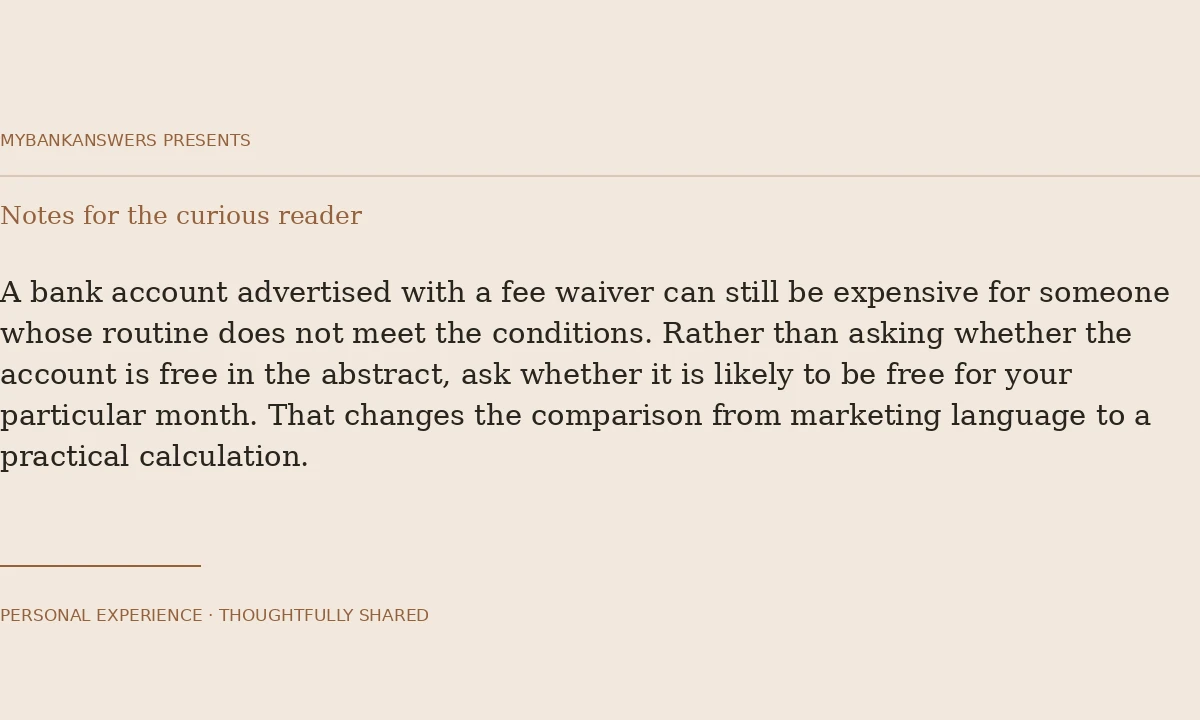 A fee waiver is useful only when you can meet it